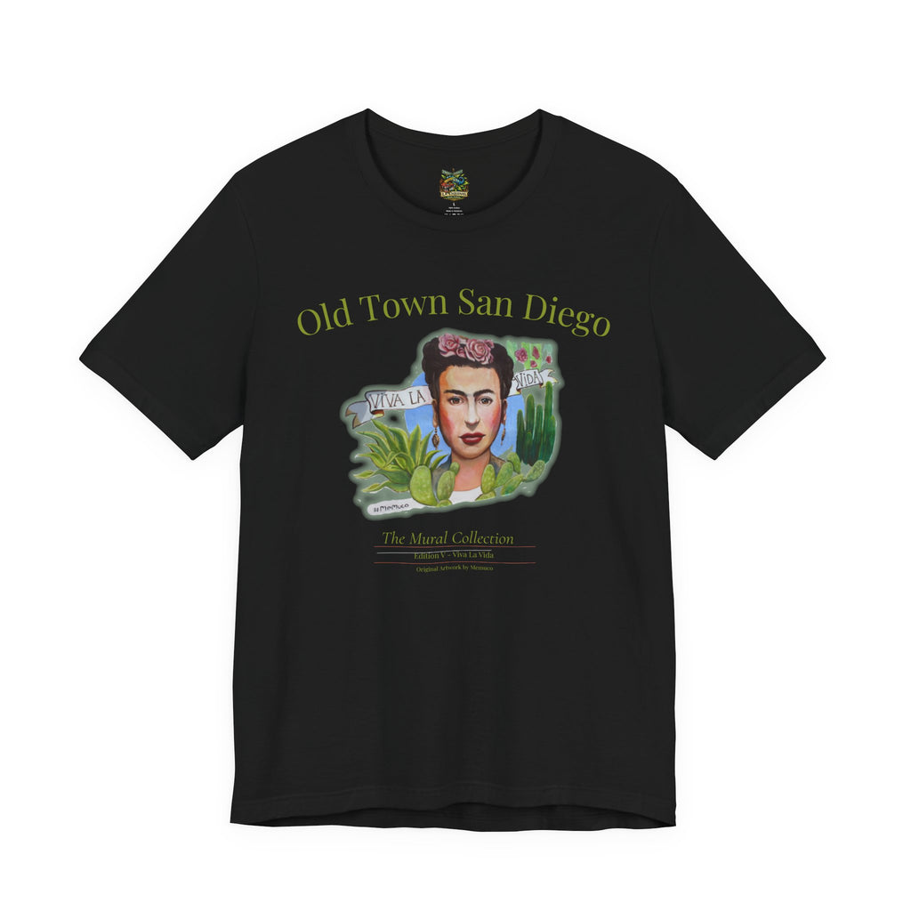 Old Town San Diego Mural Collection - Viva La Vida Edition V T‑Shirt